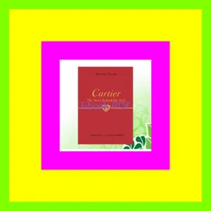 Ebook Reading Cartier The Story Behind the Style PDF By Rachael Taylor