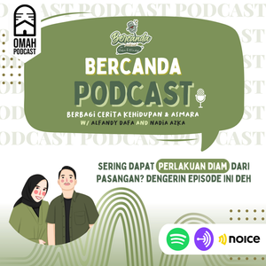 Sering dapet perlakuan 'diam' dari pasangan? coba dengerin episode ini deh