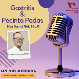 104. Gastritis & Pecinta Pedas: Bisa Damai Gak Sih???