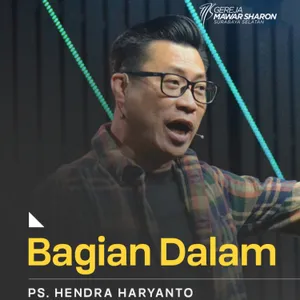 “BAGIAN DALAM” | Ps. Hendra Haryanto | GMS Surabaya Siwalankerto