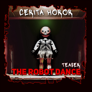 Cerita Horor - The Robot Dance (Teaser) | Creepypasta