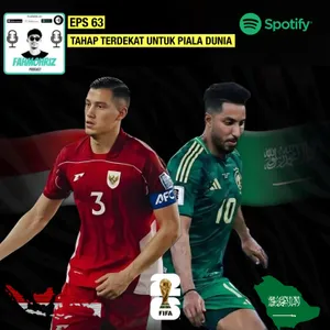 Eps 63 : Tahap Terdekat Untuk Piala Dunia