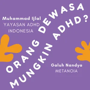 Procastinating bisa aja gejala ADHD | ft Yayasan ADHD Indonesia