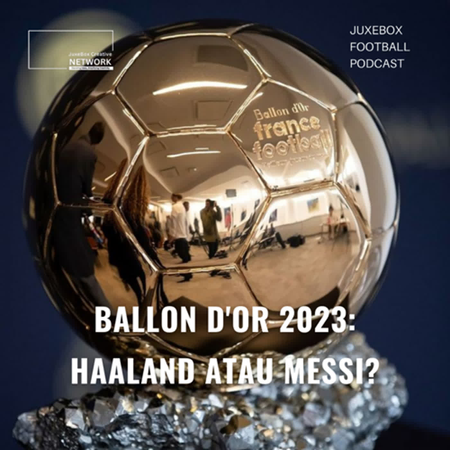 Ballon d'Or 2023: Haaland atau Messi?