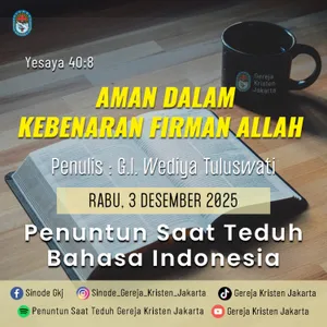 3-12-2025 - Aman Dalam Kebenaran Firman Allah (PST GKJ Bahasa Indonesia)