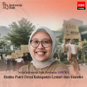 Ristika Putri: Demi Kabupaten Lestari dan Mandiri