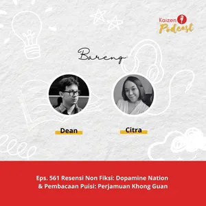 Eps. 561 Resensi Non Fiksi - Dopamine Nation, Puisi Joko Pinurbo - Perjamuan Khong Guan S06E05