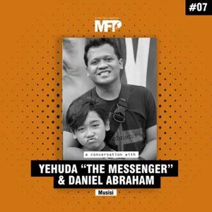 Passenger #7 | Yehuda "The Messenger" & Daniel Abraham - Teaming up to Build the Passion
