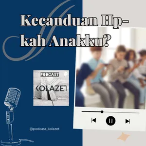 Kecanduan HP-kah Anakku?