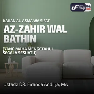 Az-Zahir Wal Bathin - Ust Dr Firanda Andirja MA