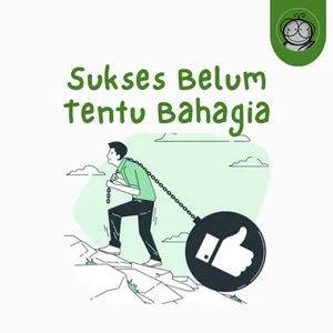 Paradox Kesuksesan: Mengapa Makin Sukses, Kita Makin Tidak Bahagia?