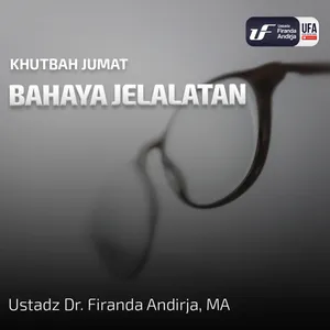 Bahaya Jelalatan - Ustadz Dr. Firanda Andirja, M.A