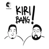 Podcast Kiri Bang