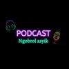 Podcast ngobrol asyik