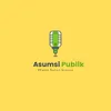 Podcast Asumsi Publik