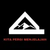 Kita Pergi Menjelajah