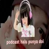 Podcast halu doii