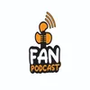 Fan Podcast