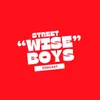 STREET WISE BOYS