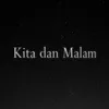 Kita Dan Malam