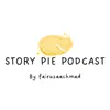 Story Pie Podcast