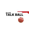 TALK BALL