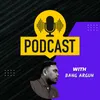 Podcast with bang argun