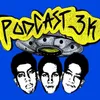 Podcast 3 K