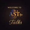 AST TALKS