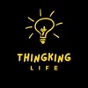Thingking Life