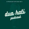 Dua HatI Podcast