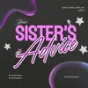 Sisters Advice