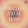 Podcast awal hari